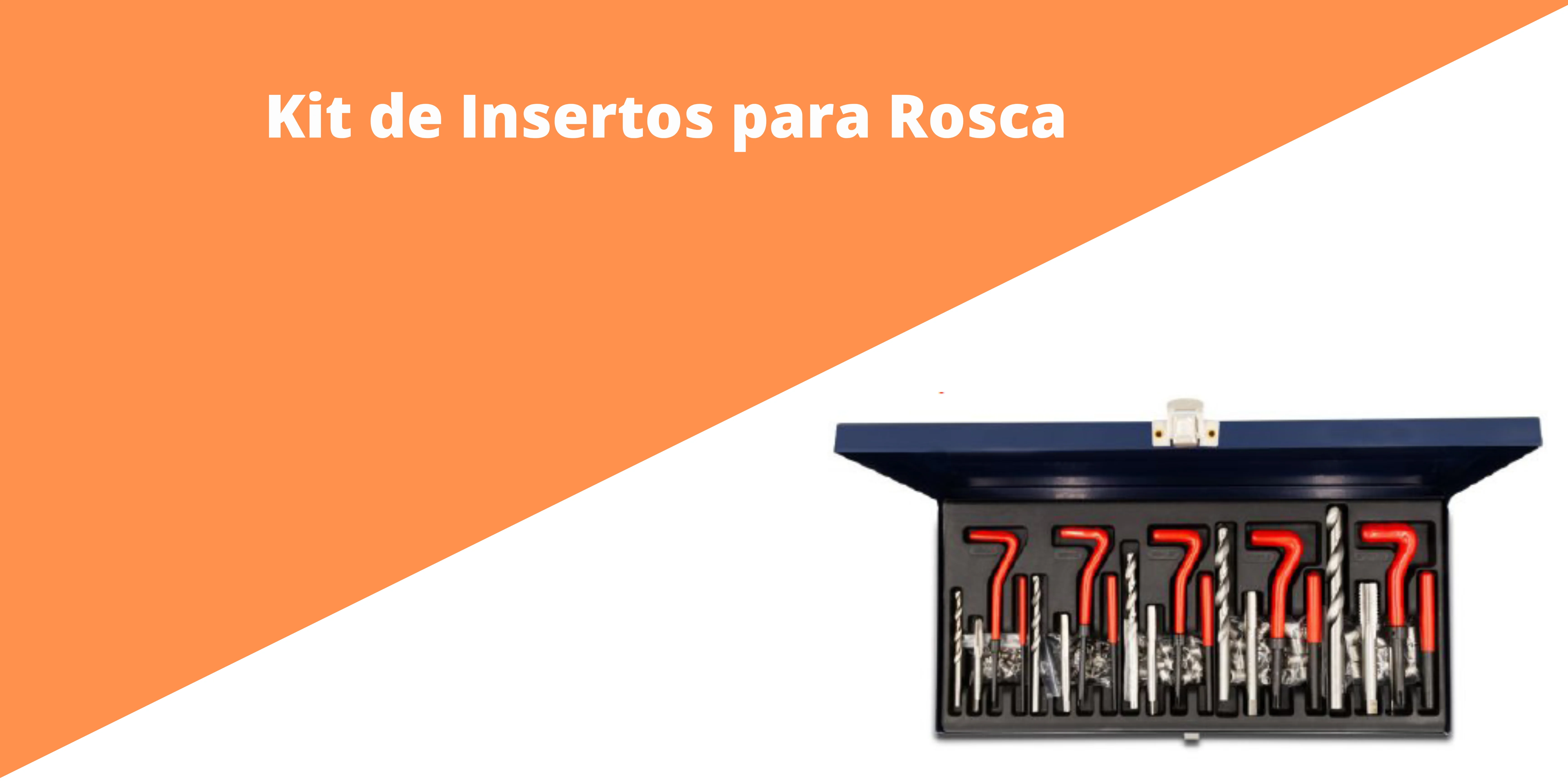 Kit de Insertos para Rosca.