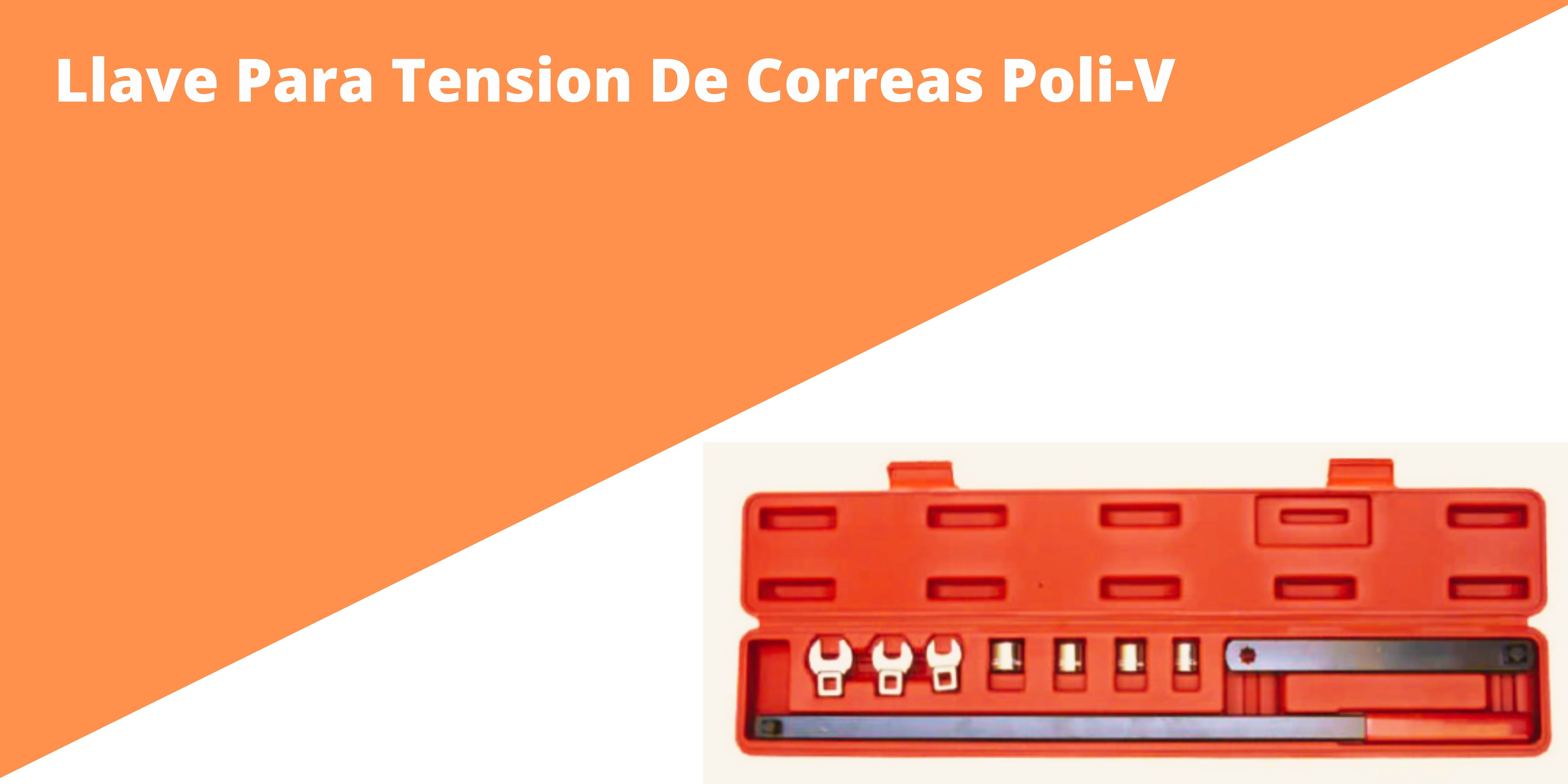 Llave Para Tension De Correas Poli-V.
